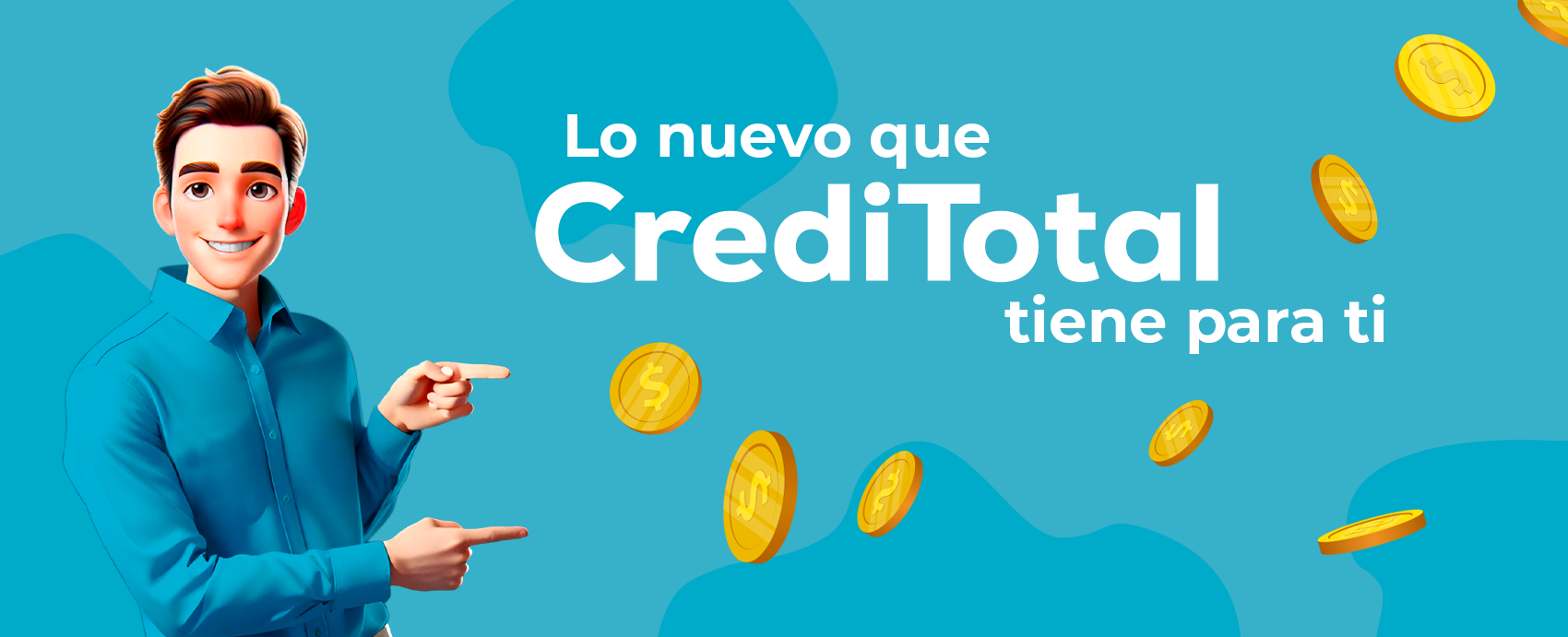 Lo nuevo de Creditotal Lo nuevo de Creditotal